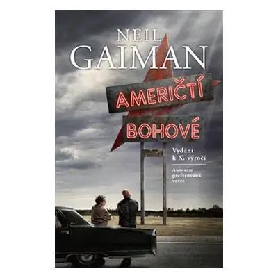 Američtí bohové - Neil Gaiman