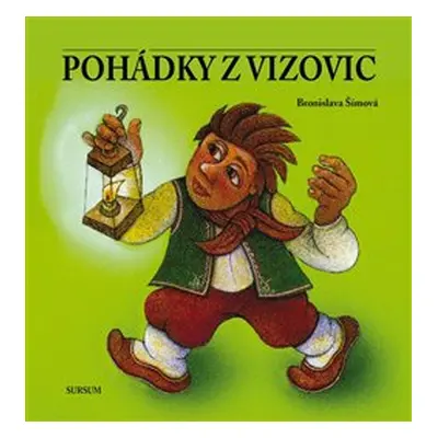 Pohádky z Vizovic - Šímová, Bronislava,Kremláček, Josef, Pevná vazba vázaná