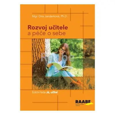 Rozvoj učitele a péče o sebe - Dita Janderková