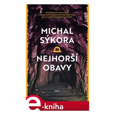 Nejhorší obavy - Michal Sýkora