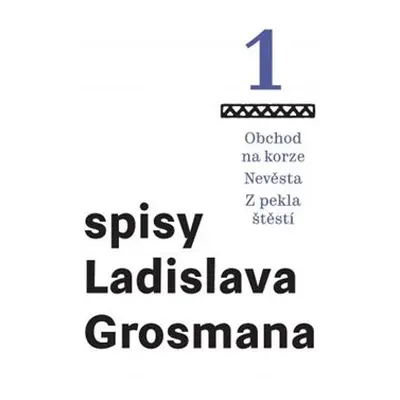 Obchod na korze – Nevěsta – Z pekla štěstí - Ladislav Grosman