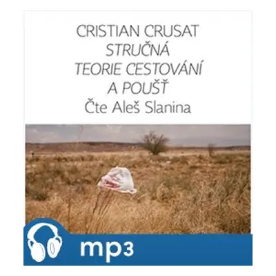 Stručná teorie cestování a pouště, mp3 - Cristian Crusat