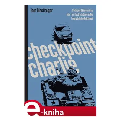 Checkpoint Charlie - Iain MacGregor