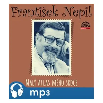 Nepil: Malý atlas mého srdce, mp3 - František Nepil