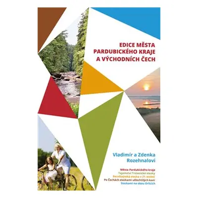 Města Pardubického kraje a Východních Čech - Box 5 knih - Zdenka Rozehnalová, Vladimír Rozehnal