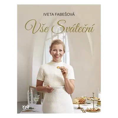 Vše sváteční - Iveta Fabešová