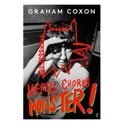 Verse, Chorus, Monster! - Graham Coxon