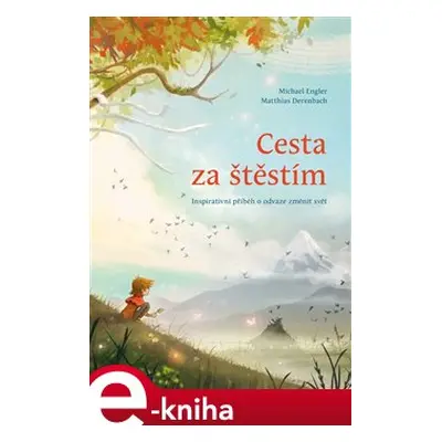 Cesta za štěstím - Michael Engler