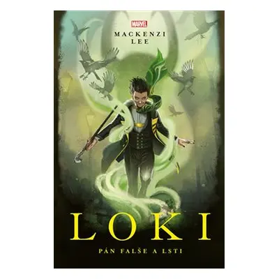 Marvel - Loki. Pán falše a lsti - Mackenzi Lee