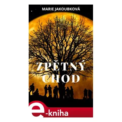 Zpětný chod - Marie Jakoubková