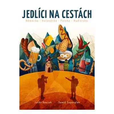 Jedlíci na cestách - Jarda Bouzek, Tomáš Šapovalov