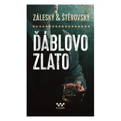 Ďáblovo zlato - Vojtěch Záleský, Lukáš Štěrovský