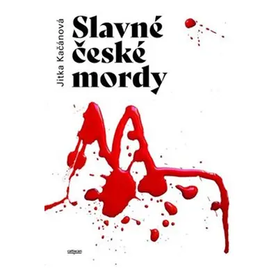 Slavné české mordy - Jitka Kačánová