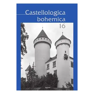 Castellologica bohemica 16