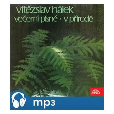 Hálek: Večerní písně, V přírodě - Vítězslav Hálek