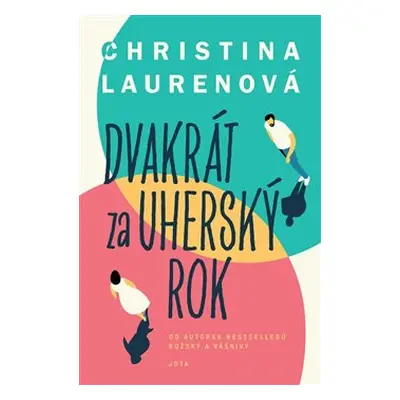 Dvakrát za uherský rok - Christina Laurenová