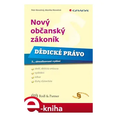 Nový občanský zákoník - Dědické právo - Petr Novotný, Monika Novotná