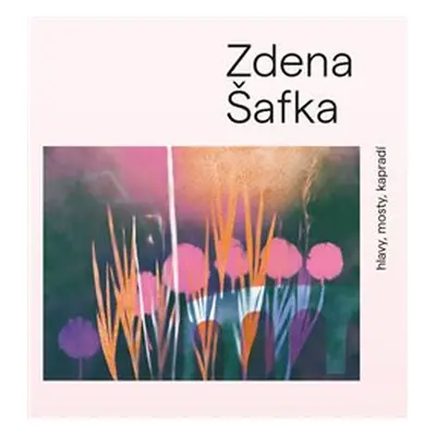 Zdena Šafka - Zdena Šafka, Martin Dostál