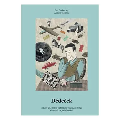 Dědeček - Petr Svobodný, Andrea Tachezy