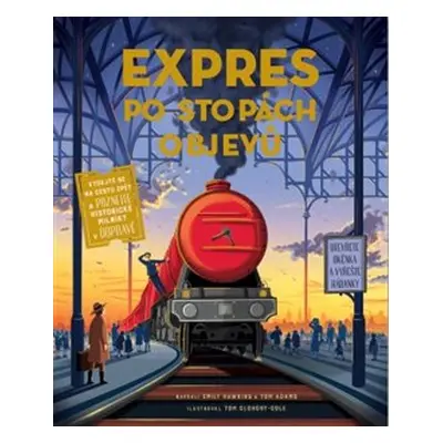 Expres po stopách objevů - Emily Hawkins, Tom Adams