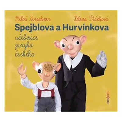 Spejblova a Hurvínkova učebnice jazyka českého - Ladislav Dvorský