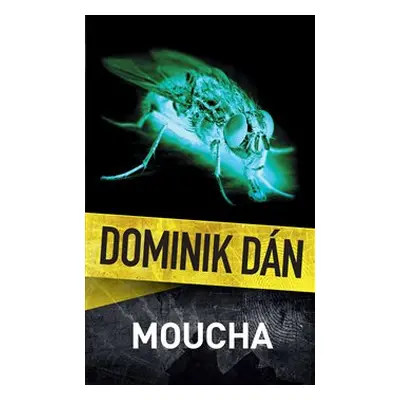 Moucha - Dominik Dán