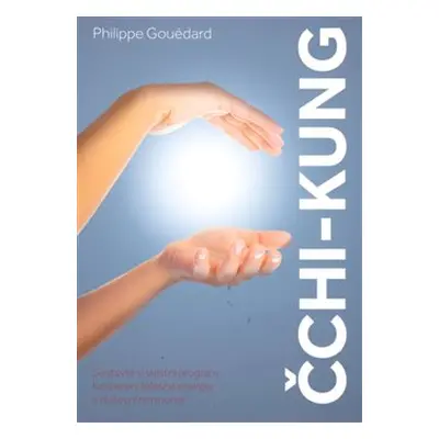 Čchi-Kung - Philippe Gouédard