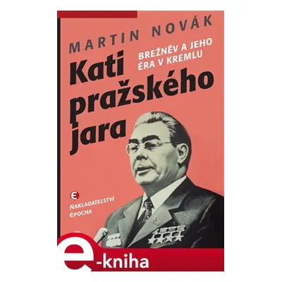 Kati pražského jara - Martin Novák