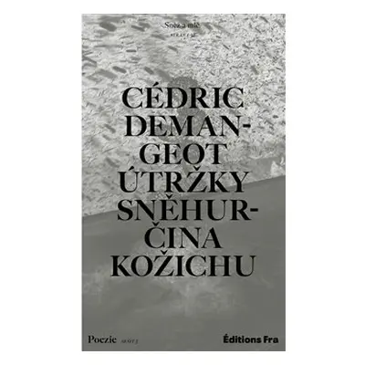 Útržky Sněhurčina kožichu - Cédric Demangeot