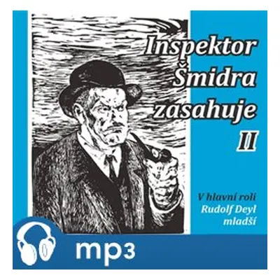 Inspektor Šmidra zasahuje II., mp3 - Miroslav Honzík, Ilja Kučera