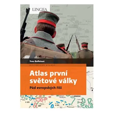 Atlas první světové války - Yves Buffetaut