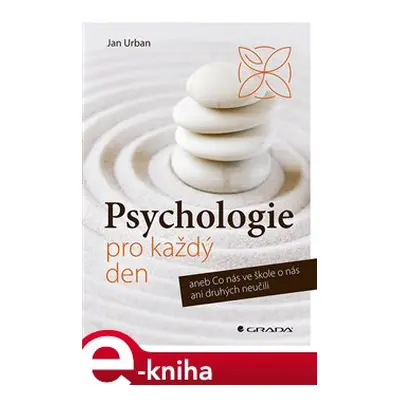 Psychologie pro každý den - Jan Urban