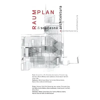 Raumplan a současná architektura / Raumplan and Contemporary Architecture