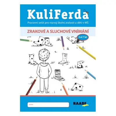 KuliFerda - Zrakové a sluchové vnímání - Jana Pechancová, Hana Nádvorníková, Noemi Keřkovská, Kr