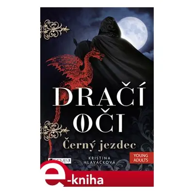 Dračí oči – Černý jezdec - Kristina Hlaváčková