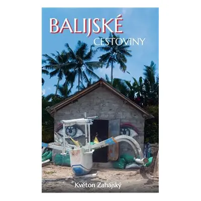 Balijské cestoviny - Květoň Zahájský