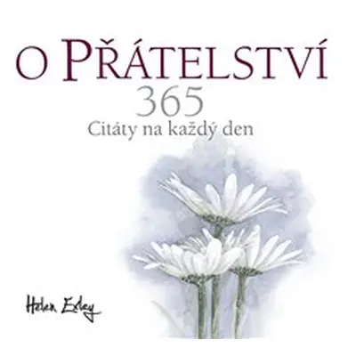 O přátelství 365 - Helen Exley