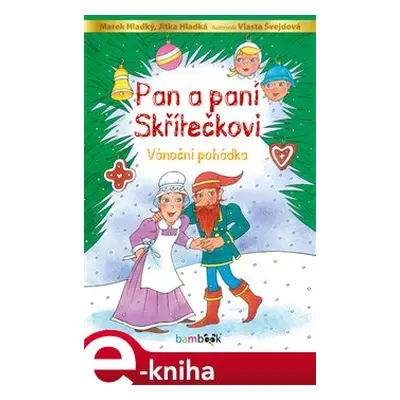 Pan a paní Skřítečkovi - Marek Hladký, Jitka Hladká, Vlasta Švejdová