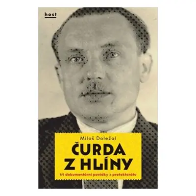 Čurda z hlíny - Miloš Doležal