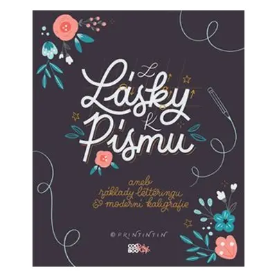 Z lásky k písmu - printintin, Kateřina Engelová, Martina Dušková, Anna Hábová