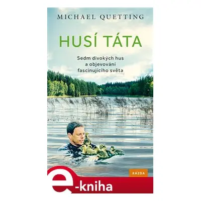 Husí táta - Michael Quetting