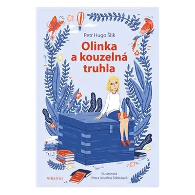 Olinka a kouzelná truhla - Petr Hugo Šlik