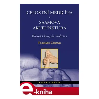 Celostní medicína a Saamova akupunktura - Puramo Chong