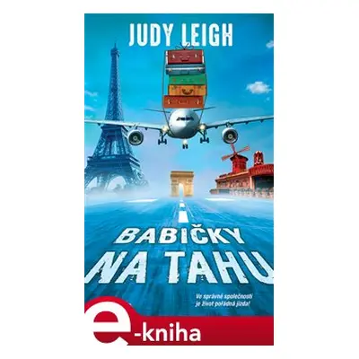 Babičky na tahu - Judy Leigh