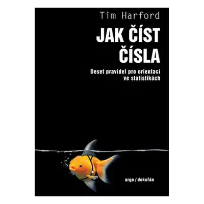 Jak číst čísla - Tim Harford