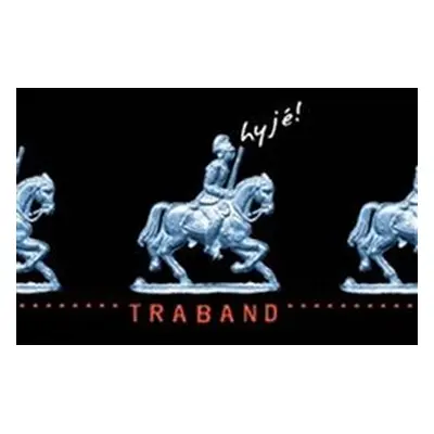 Hyjé! - Traband