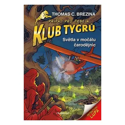 Klub Tygrů - Světla v močálu čarodějnic - Thomas Brezina