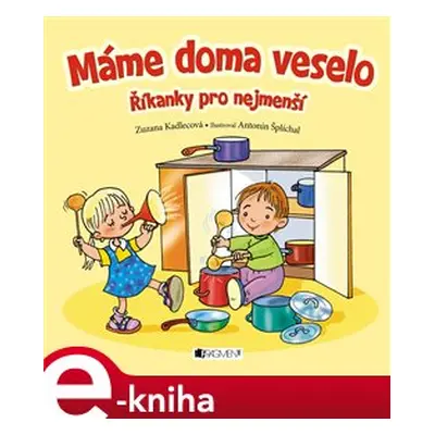 Máme doma veselo - Zuzana Kadlecová