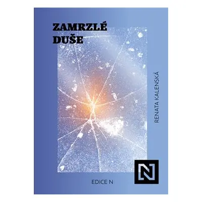 Zamrzlé duše - Renata Kalenská