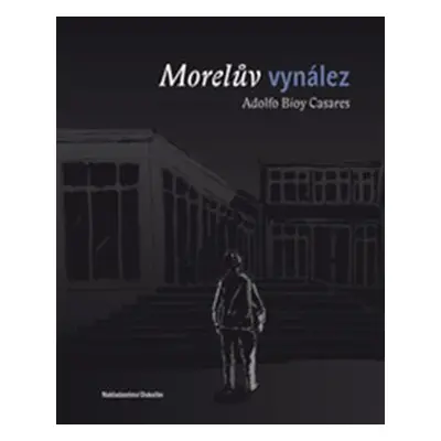 Morelův vynález - Adolfo Bioy Casares